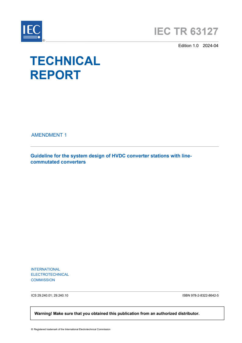 IEC TR 63127:2019/AMD1:2024 - Amendment 1 - Guideline for the system design of HVDC converter stations with line-commutated converters
Released:4/11/2024
Isbn:9782832286425