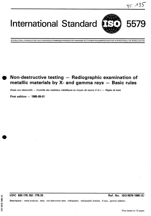 ISO 5579:1985 - Non-destructive testing -- Radiographic examination of metallic materials by X- and gamma rays -- Basic rules