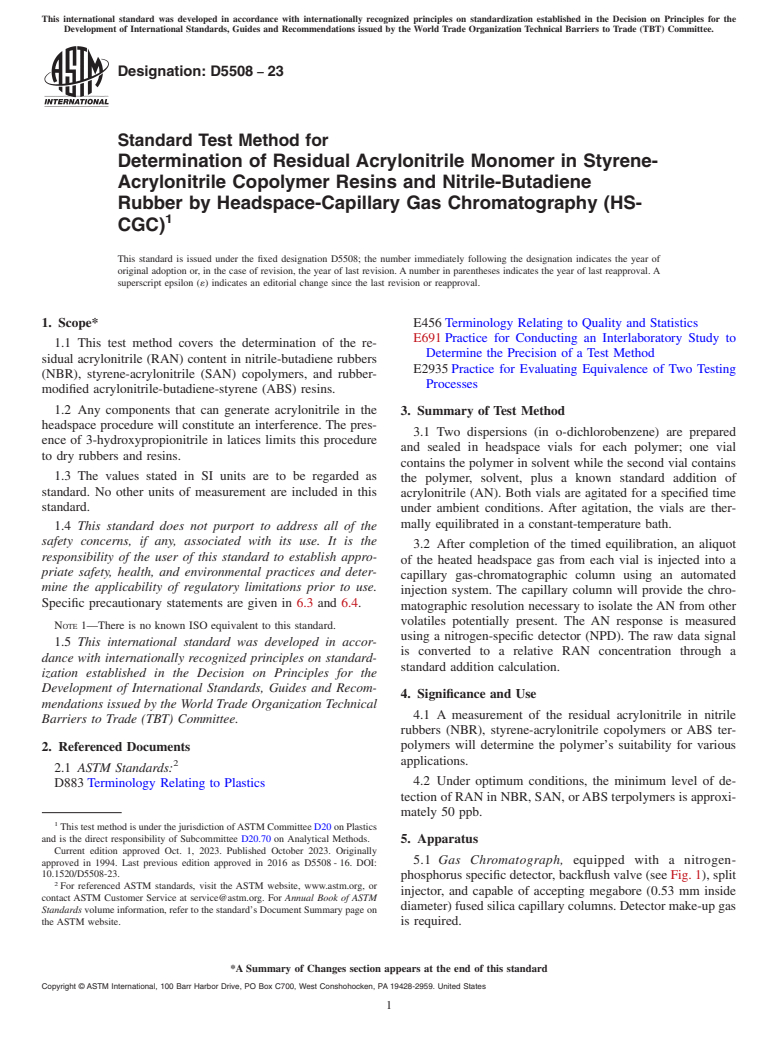 ASTM D5508-23 - Standard Test Method for  Determination of Residual Acrylonitrile Monomer in Styrene-Acrylonitrile  Copolymer Resins and Nitrile-Butadiene Rubber by Headspace-Capillary  Gas Chromatography (HS-CGC)
