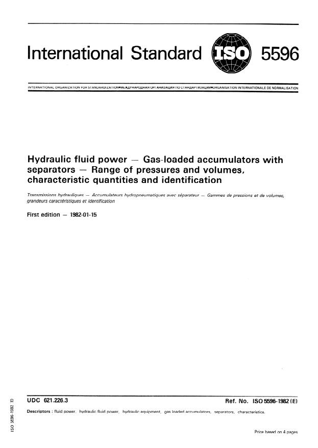 ISO 5596:1982 - Hydraulic fluid power -- Gas-loaded accumulators with separators -- Range of pressures and volumes, characteristic quantities and identification