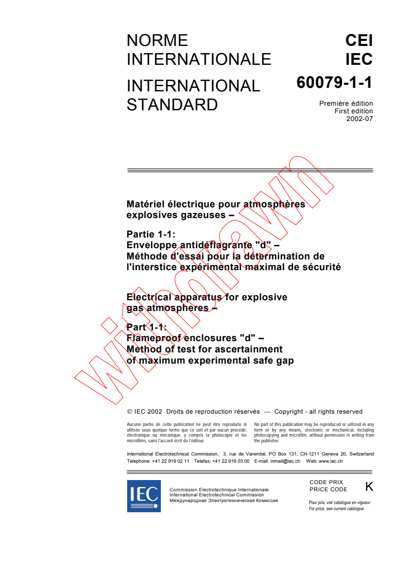 IEC 60079-1-1:2002 - Electrical apparatus for explosive gas atmospheres - Part 1-1: Flameproof enclosures "d" -  Method of test for ascertainment of maximum experimental safe gap
Released:7/5/2002
Isbn:2831863775