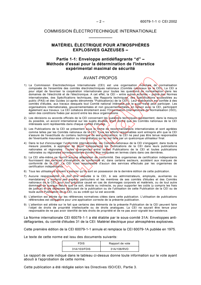 IEC 60079-1-1:2002 IEC 60079-1-1:2002 - Electrical apparatus for explosive gas atmospheres - Part 1-1: Flameproof enclosures "d" - Method of test for ascertainment of maximum experimental safe gap
Released:7/5/2002
Isbn:2831863775 - Page 4 preview