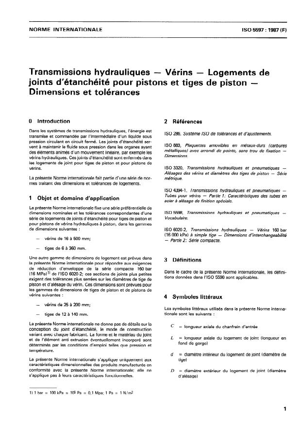 ISO 5597:1987 - Transmissions hydrauliques -- Vérins -- Logements de joints d'étanchéité pour pistons et tiges de piston -- Dimensions et tolérances