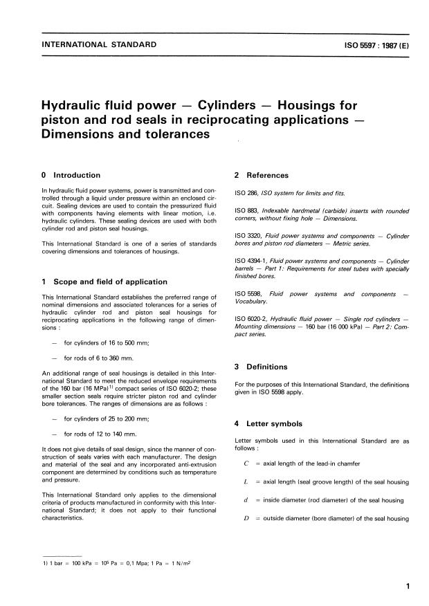 ISO 5597:1987 - Hydraulic fluid power -- Cylinders -- Housings for piston and rod seals in reciprocating applications -- Dimensions and tolerances