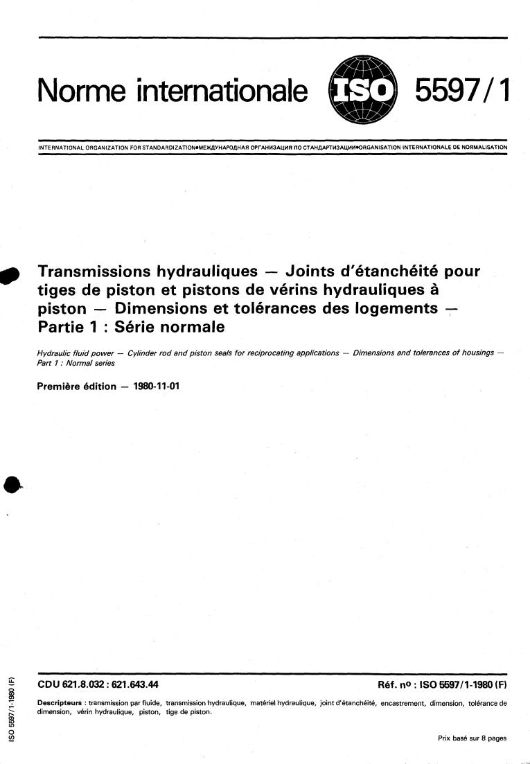 ISO 5597-1:1980 - Hydraulic fluid power — Cylinder rod and piston seals for reciprocating applications — Dimensions and tolerances of housings — Part 1: Normal series
Released:11/1/1980
