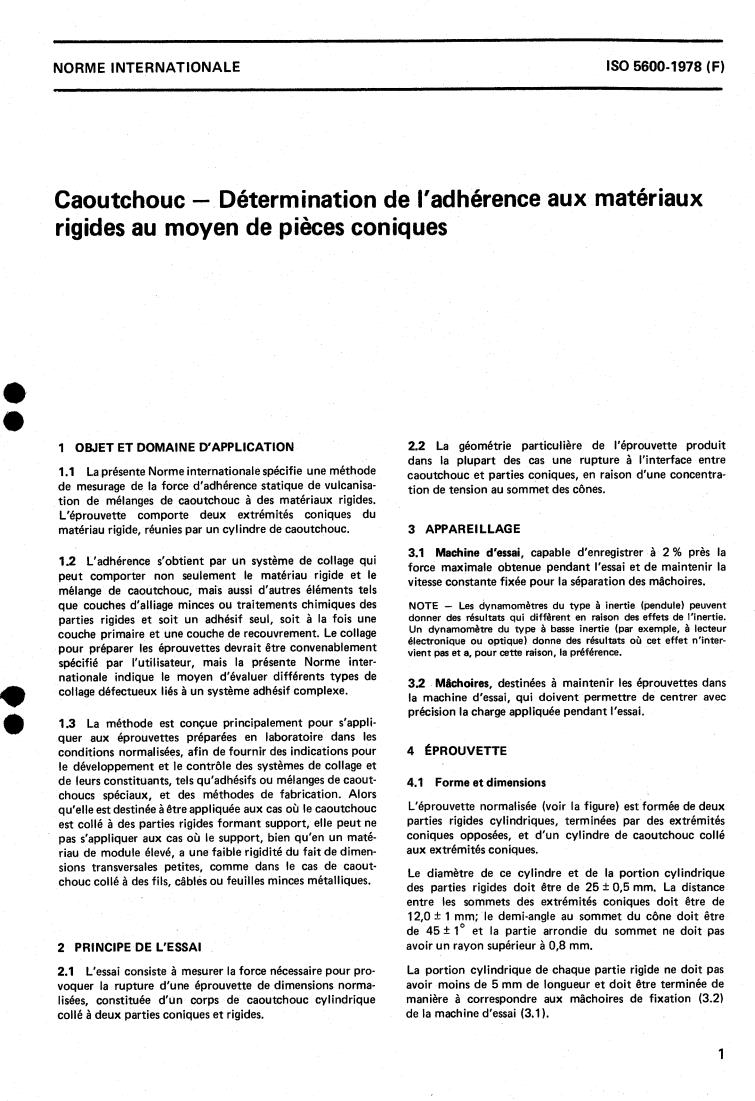 ISO 5600:1979 - Rubber — Determination of adhesion to rigid materials using conical shaped parts
Released:2/1/1979