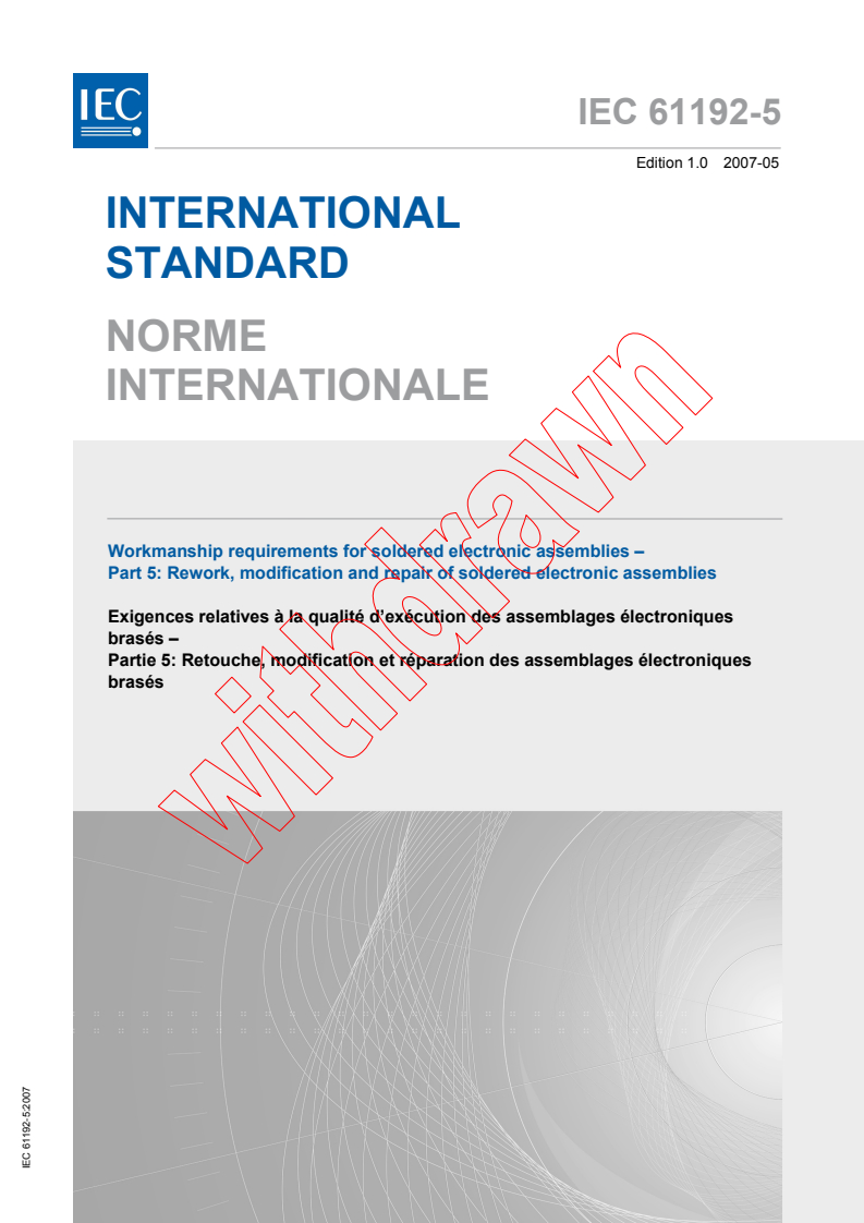 IEC 61192-5:2007 - Workmanship requirements for soldered electronic assemblies - Part 5: Rework, modification and repair of soldered electronic assemblies
Released:5/23/2007
Isbn:2831897815