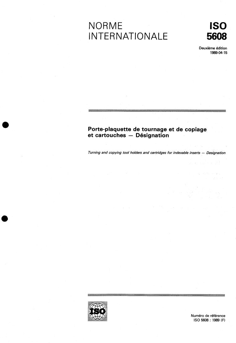 ISO 5608:1989 - Turning and copying tool holders and cartridges for indexable inserts — Designation
Released:4/13/1989