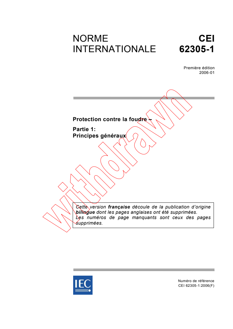 IEC 62305-1:2006 - Protection contre la foudre - Partie 1: Principes généraux
Released:1/17/2006