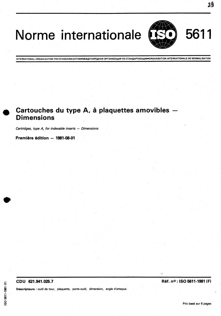 ISO 5611:1981 - Cartridges, type A, for indexable inserts — Dimensions
Released:8/1/1981