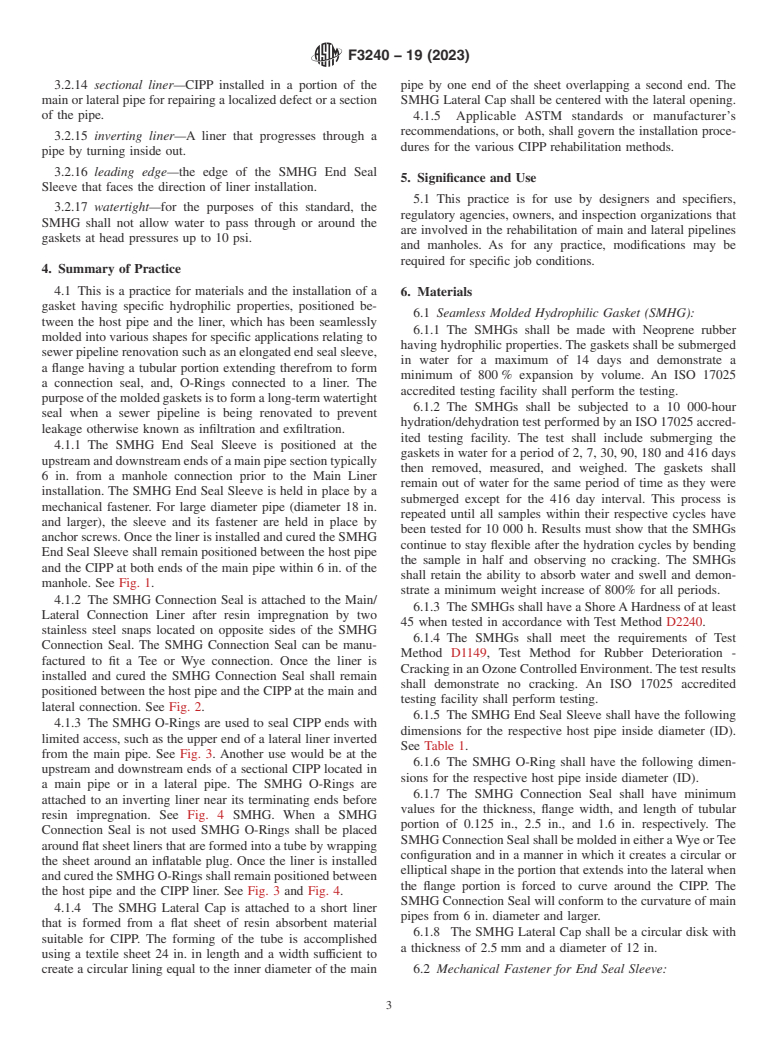 ASTM F3240-19(2023) - Standard Practice for Installation of Seamless Molded Hydrophilic Gaskets (SMHG)  for Long-Term Watertightness of Cured-in-Place Rehabilitation of Main  and Lateral Pipelines