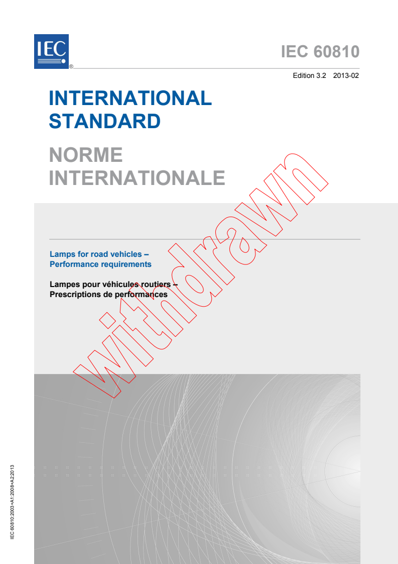 IEC 60810:2003+AMD1:2008+AMD2:2013 CSV - Lamps for road vehicles - Performance requirements
Released:2/14/2013
Isbn:9782832206676