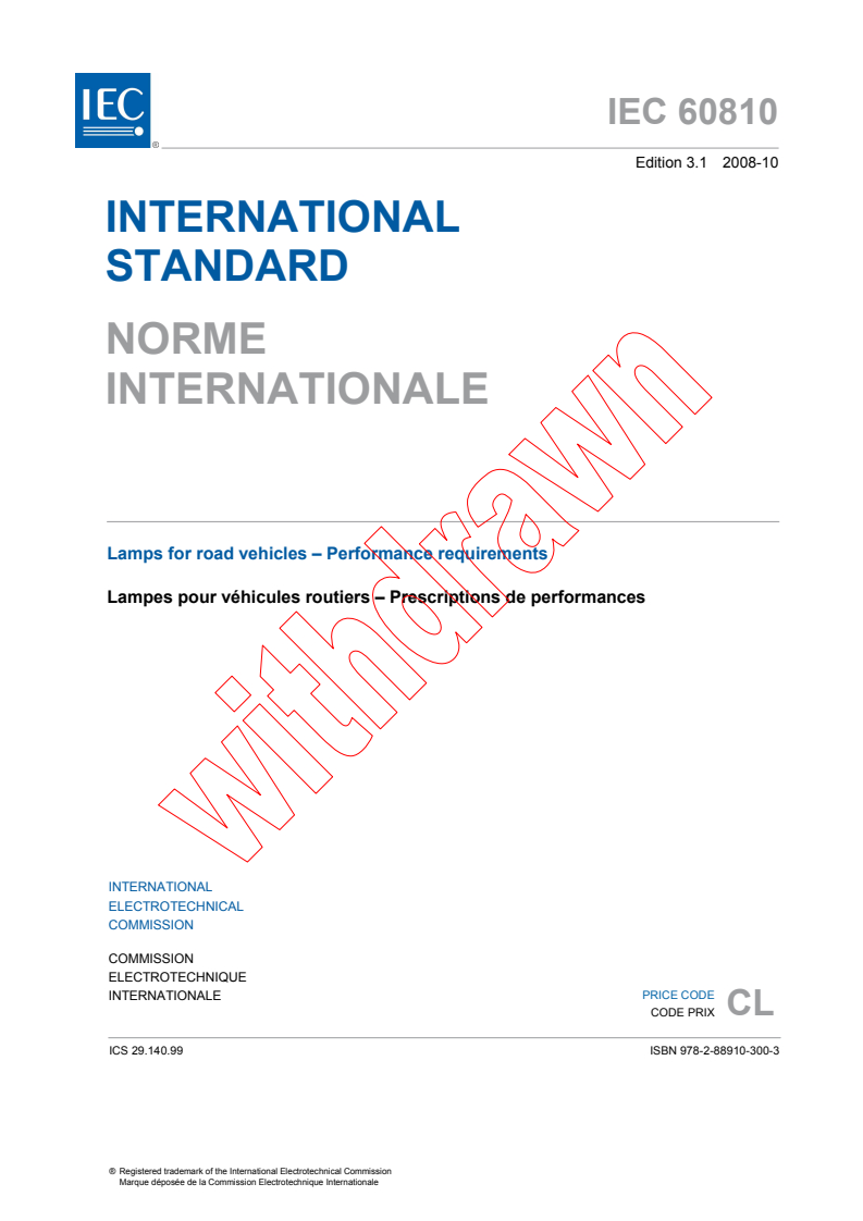 IEC 60810:2003+AMD1:2008 CSV - Lamps for road vehicles - Performance requirements
Released:10/15/2008
Isbn:9782889103003