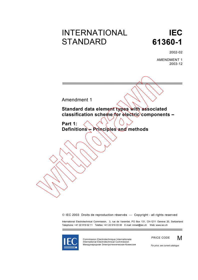 IEC 61360-1:2002/AMD1:2003 - Amendment 1 - Standard data element types with associated classification scheme for electric components - Part 1: Definitions - Principles and methods
Released:12/19/2003
Isbn:2831873541