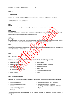 IEC 61360-1:2002/AMD1:2003 - Amendment 1 - Standard data element types with associated classification scheme for electric components - Part 1: Definitions - Principles and methods
Released:12/19/2003
Isbn:2831873541 - Page 3 preview