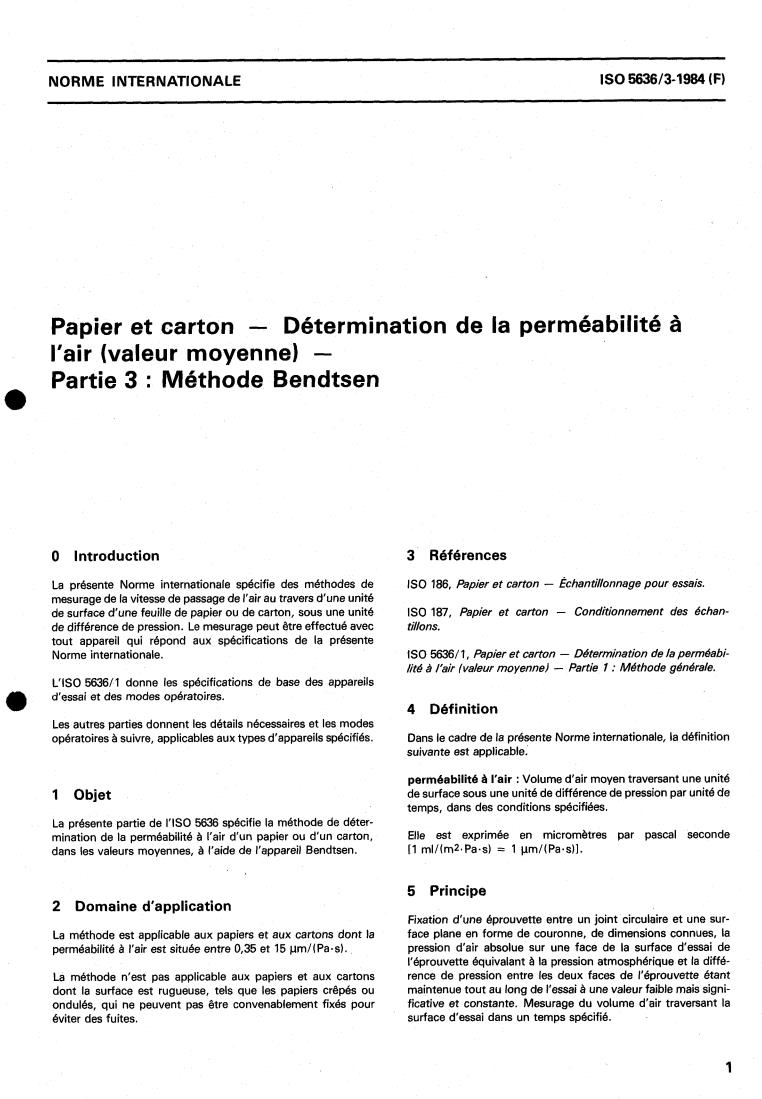 ISO 5636-3:1984 - Paper and board — Determination of air permeance (medium range) — Part 3: Bendtsen method
Released:7/1/1984