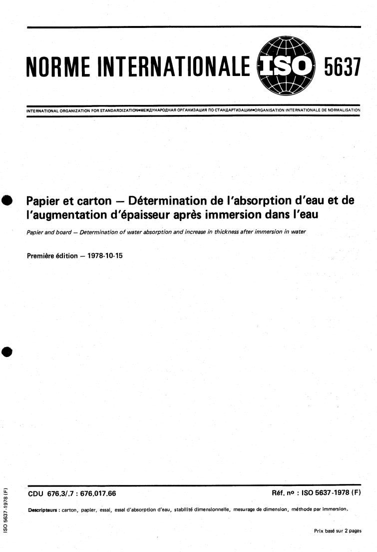 ISO 5637:1978 - Paper and board — Determination of water absorption and increase in thickness after immersion in water
Released:10/1/1978