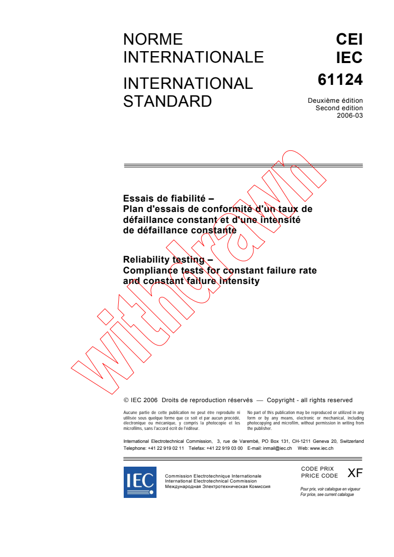 IEC 61124:2006 - Reliability testing - Compliance tests for constant failure rate and constant failure intensity
Released:3/15/2006
Isbn:2831885051
