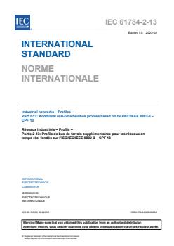 IEC 61784-2-13:2023 - Industrial networks - Profiles - Part 2-13: Additional real-time fieldbus profiles based on ISO/IEC/IEEE 8802-3 - CPF 13
Released:5/5/2023 - Page 3 preview
