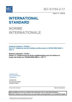 IEC 61784-2-17:2023 - Industrial networks - Profiles - Part 2-17: Additional real-time fieldbus profiles based on ISO/IEC/IEEE 8802-3 - CPF 17
Released:5/5/2023 - Page 3 preview