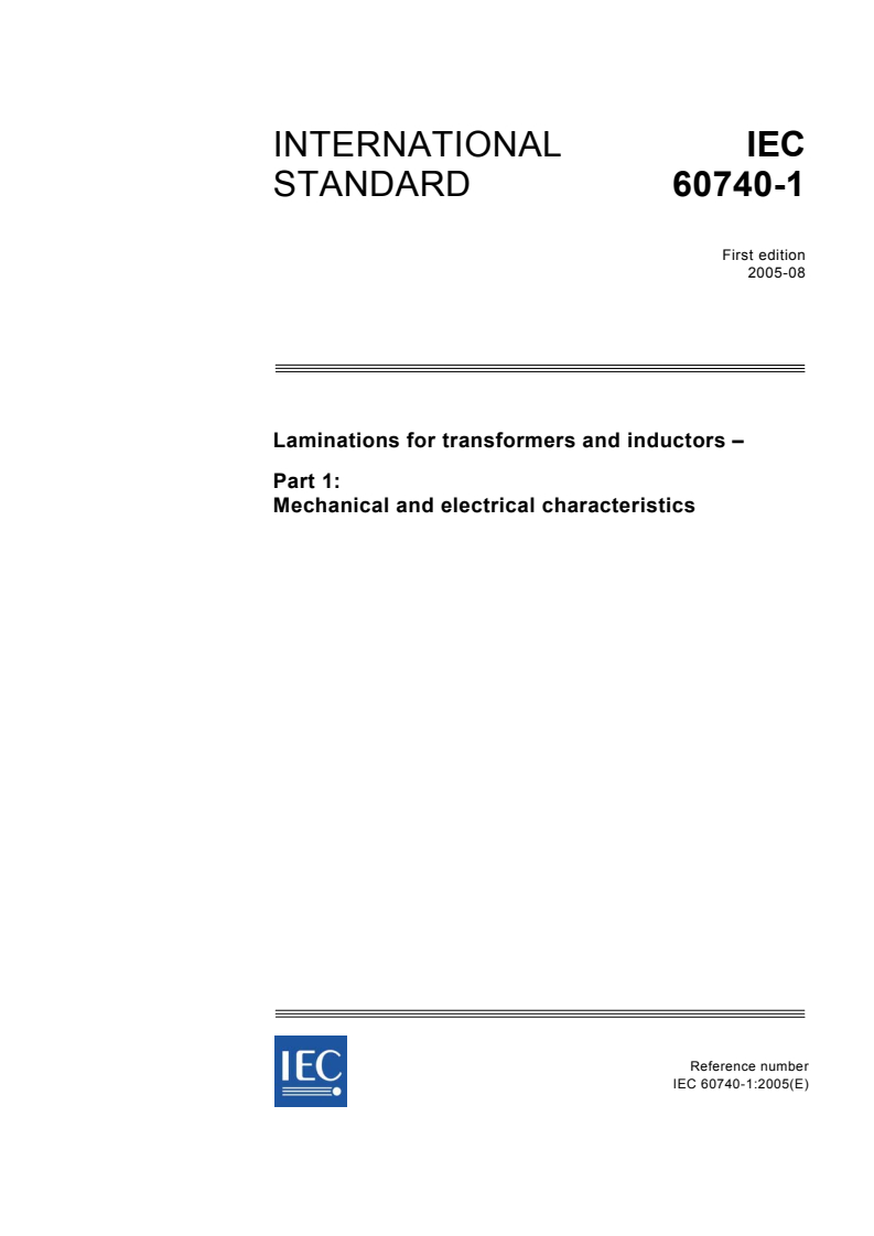 IEC 60740-1:2005 - Laminations for transformers and inductors - Part 1: Mechanical and electrical characteristics
Released:8/9/2005
Isbn:2831881404