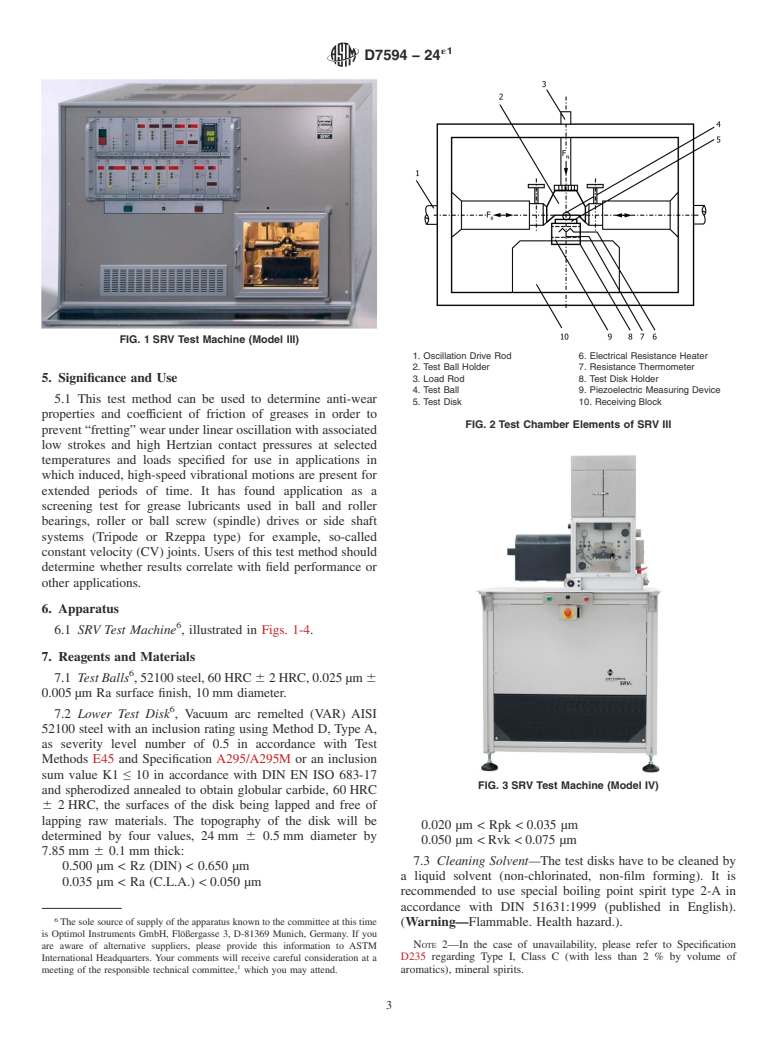 ASTM D7594-24e1 - Standard Test Method for  Determining Fretting Wear Resistance of Lubricating Greases  Under  High Hertzian Contact Pressures Using a High-Frequency, Linear-Oscillation  (SRV) Test Machine