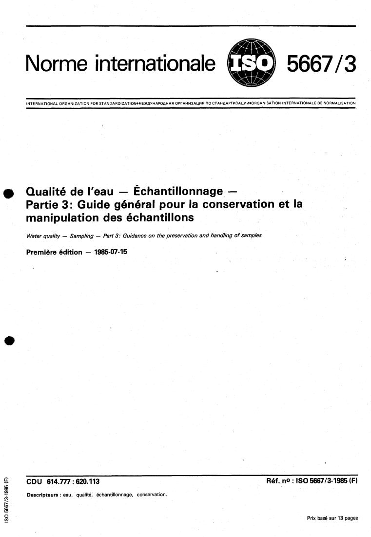 ISO 5667-3:1985 - Water quality — Sampling — Part 3: Guidance on the preservation and handling of samples
Released:7/11/1985