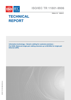 ISO/IEC TR 11801-9906:2025 - Information technology - Generic cabling for customer premises - Part 9906: Balanced single-pair cabling channels up to 600 MHz for single-pair Ethernet (SPE)
Released:21. 01. 2025
Isbn:9782832701423 - Page 1 preview