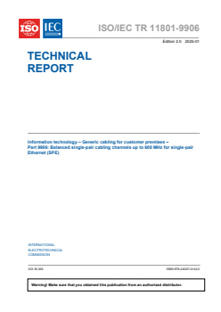 ISO/IEC TR 11801-9906:2025 - Information technology - Generic cabling for customer premises - Part 9906: Balanced single-pair cabling channels up to 600 MHz for single-pair Ethernet (SPE)
Released:21. 01. 2025
Isbn:9782832701423 - Page 3 preview