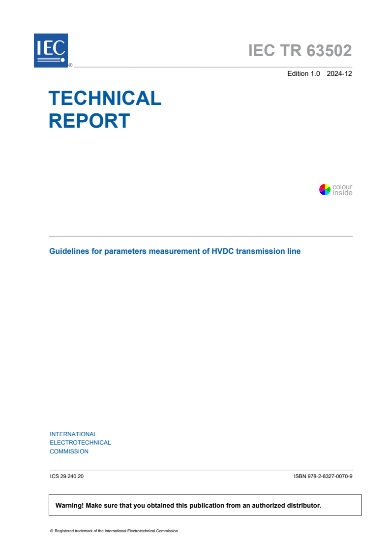 IEC TR 63502:2024 - Guidelines for parameters measurement of HVDC transmission line
Released:10. 12. 2024
Isbn:9782832700709