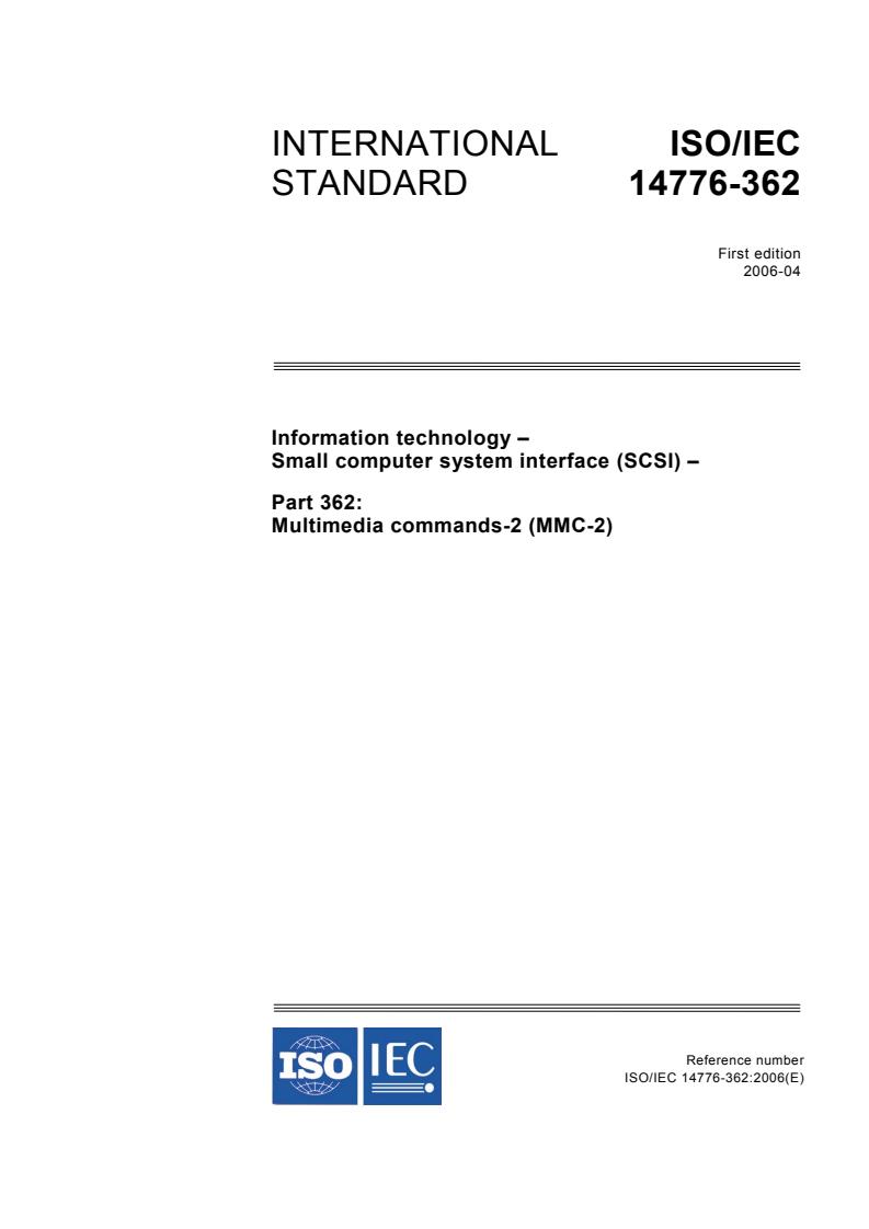 ISO/IEC 14776-362:2006 - Information technology - Small computer system interface (SCSI) - Part 362: Multimedia commands-2 (MMC-2)