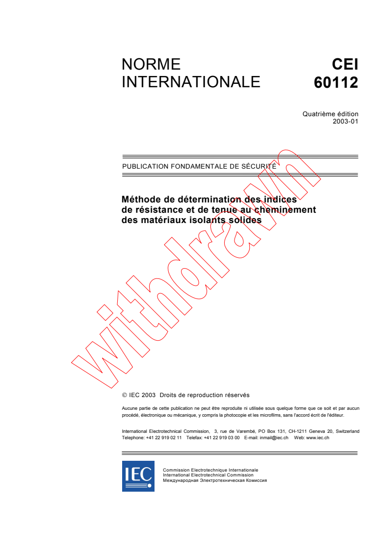 IEC 60112:2003 - Méthode de détermination des indices de résistance et de tenue au cheminement des matériaux isolants solides
Released:1/17/2003