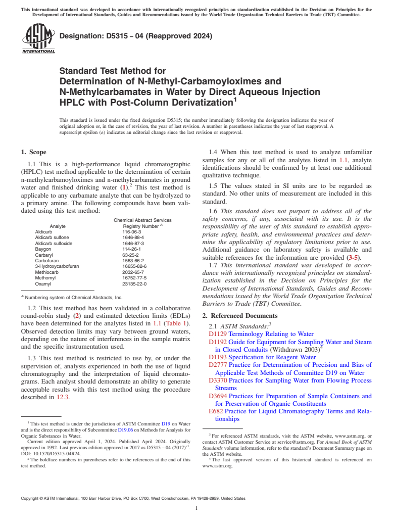 ASTM D5315-04(2024) - Standard Test Method for  Determination of N-Methyl-Carbamoyloximes and N-Methylcarbamates  in Water by Direct Aqueous Injection HPLC with Post-Column Derivatization