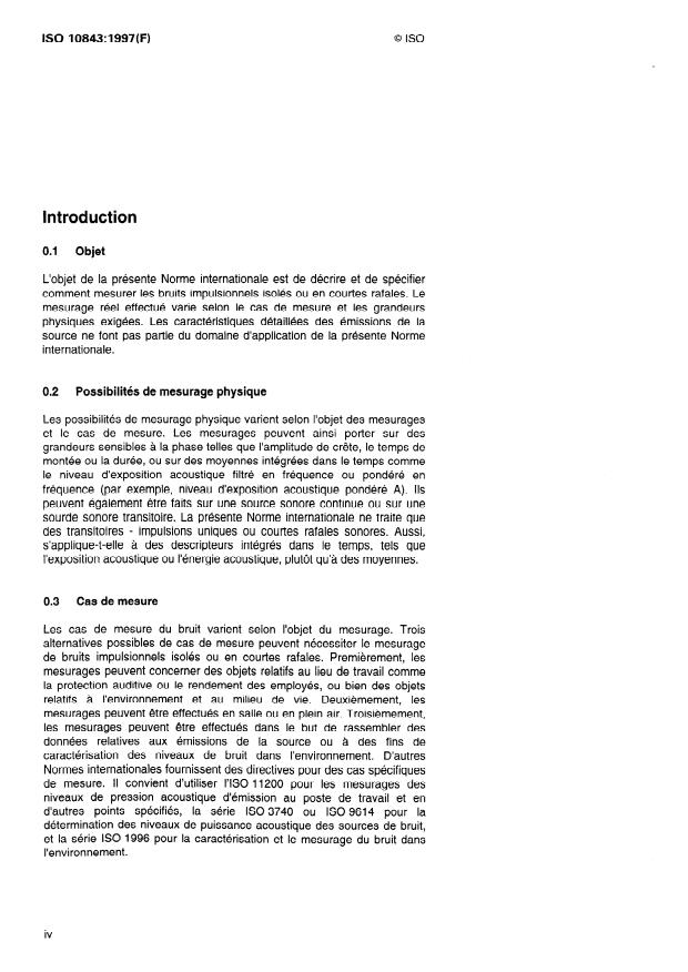 ISO 10843:1997 ISO 10843:1997 - Acoustique -- Métrique et techniques pour le mesurage physique de bruits impulsionnels isolés ou en courtes rafales - Page 4 preview