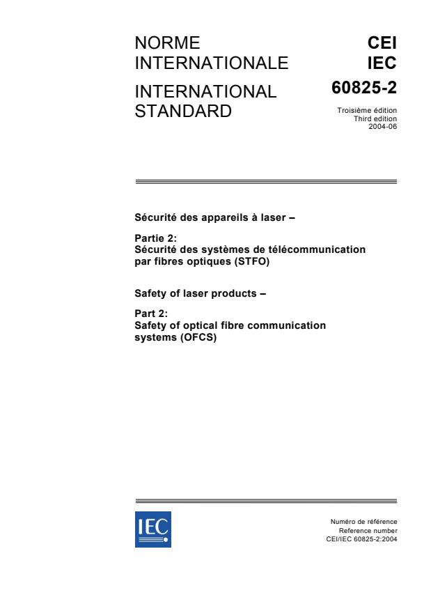 IEC 60825-2:2004 - Safety of laser products - Part 2: Safety of optical fibre communication systems (OFCS)