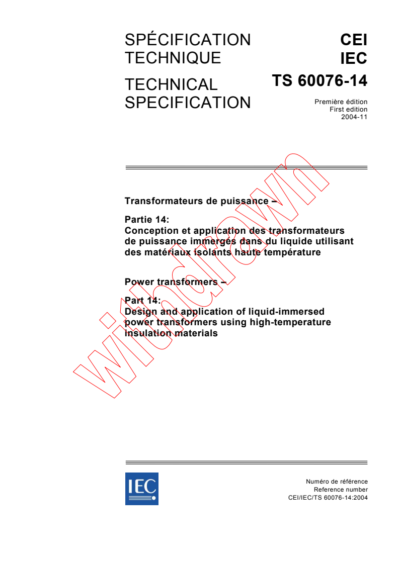 IEC TS 60076-14:2004 - Power transformers - Part 14: Design and application of liquid-immersed power transformers using high-temperature insulation materials
Released:11/2/2004
Isbn:2831877156