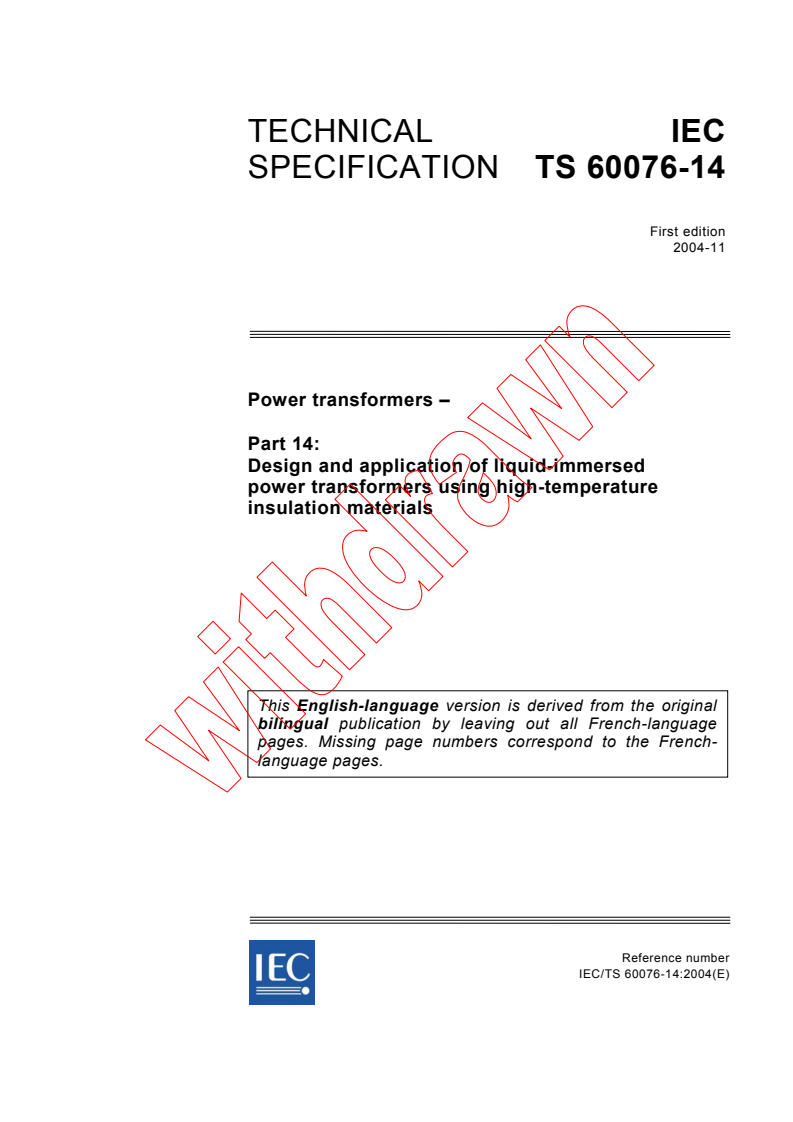 IEC TS 60076-14:2004 - Power transformers - Part 14: Design and application of liquid-immersed power transformers using high-temperature insulation materials
Released:11/2/2004