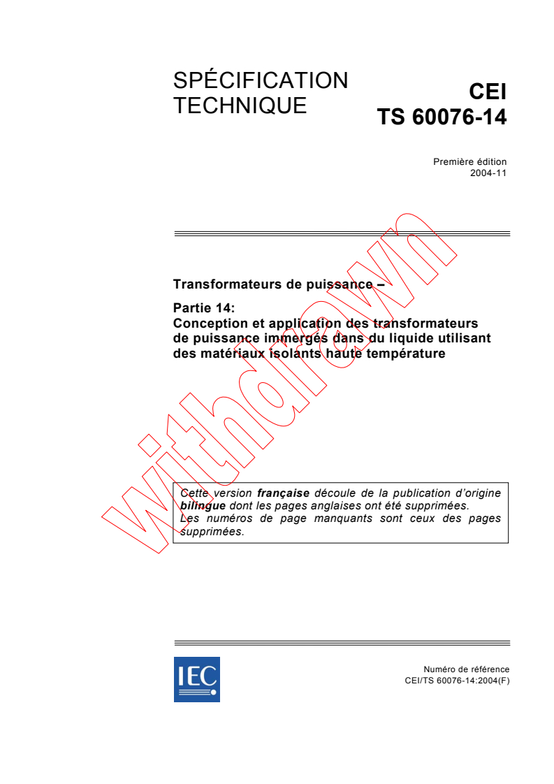 IEC TS 60076-14:2004 - Transformateurs de puissance - Partie 14: Conception et application des transformateurs de puissance immergés dans du liquide utilisant des matériaux isolants haute température
Released:11/2/2004