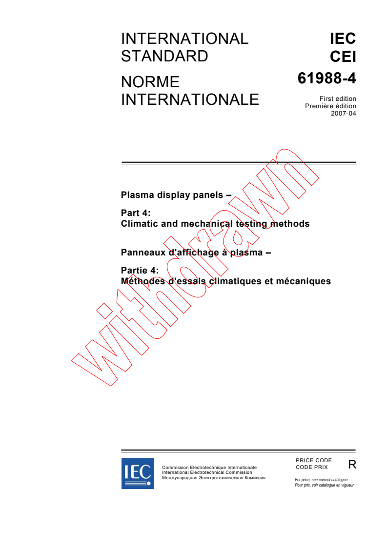 IEC 61988-4:2007 - Plasma display panels - Part 4: Climatic and mechanical testing methods
Released:4/26/2007
Isbn:2831891272