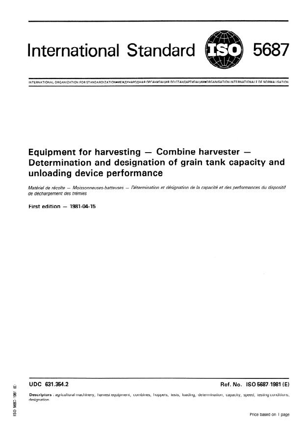 ISO 5687:1981 - Equipment for harvesting -- Combine harvester -- Determination and designation of grain tank capacity and unloading device performance