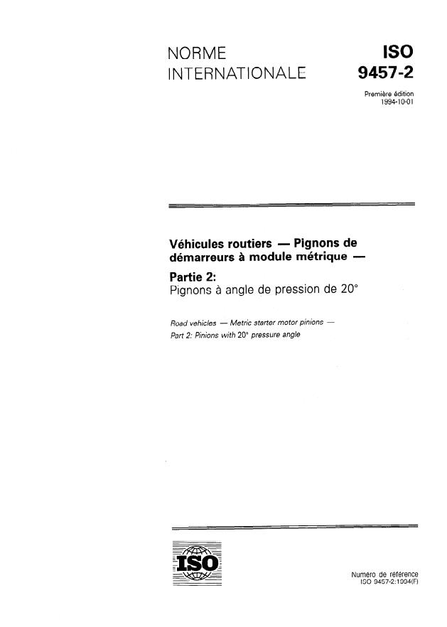 ISO 9457-2:1994 - Véhicules routiers -- Pignons de démarreurs a module métrique