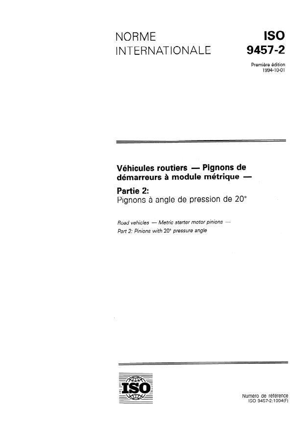 ISO 9457-2:1994 - Véhicules routiers -- Pignons de démarreurs a module métrique