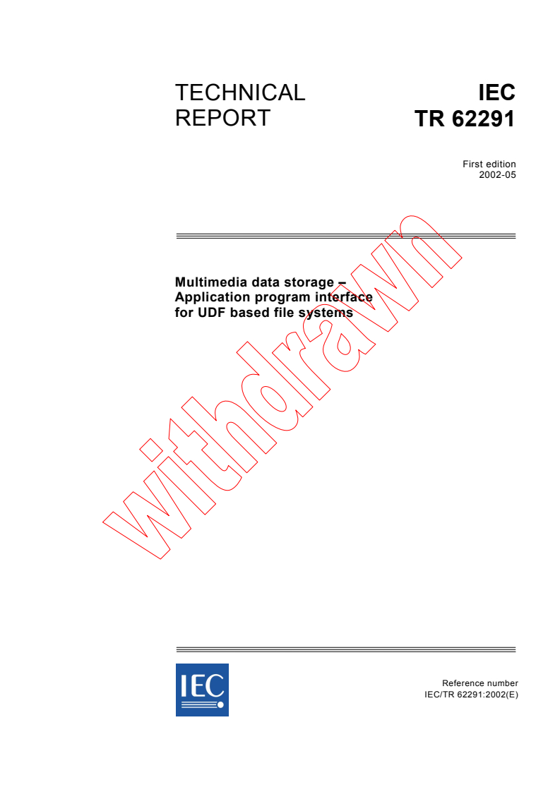 IEC TR 62291:2002 - Multimedia data storage - Application program interface for UDF based file systems
Released:5/23/2002
Isbn:2831863635