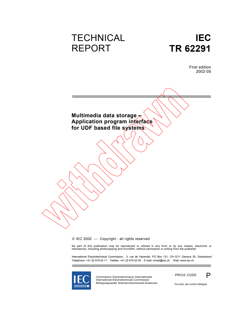 IEC TR 62291:2002 - Multimedia data storage - Application program interface for UDF based file systems
Released:5/23/2002
Isbn:2831863635