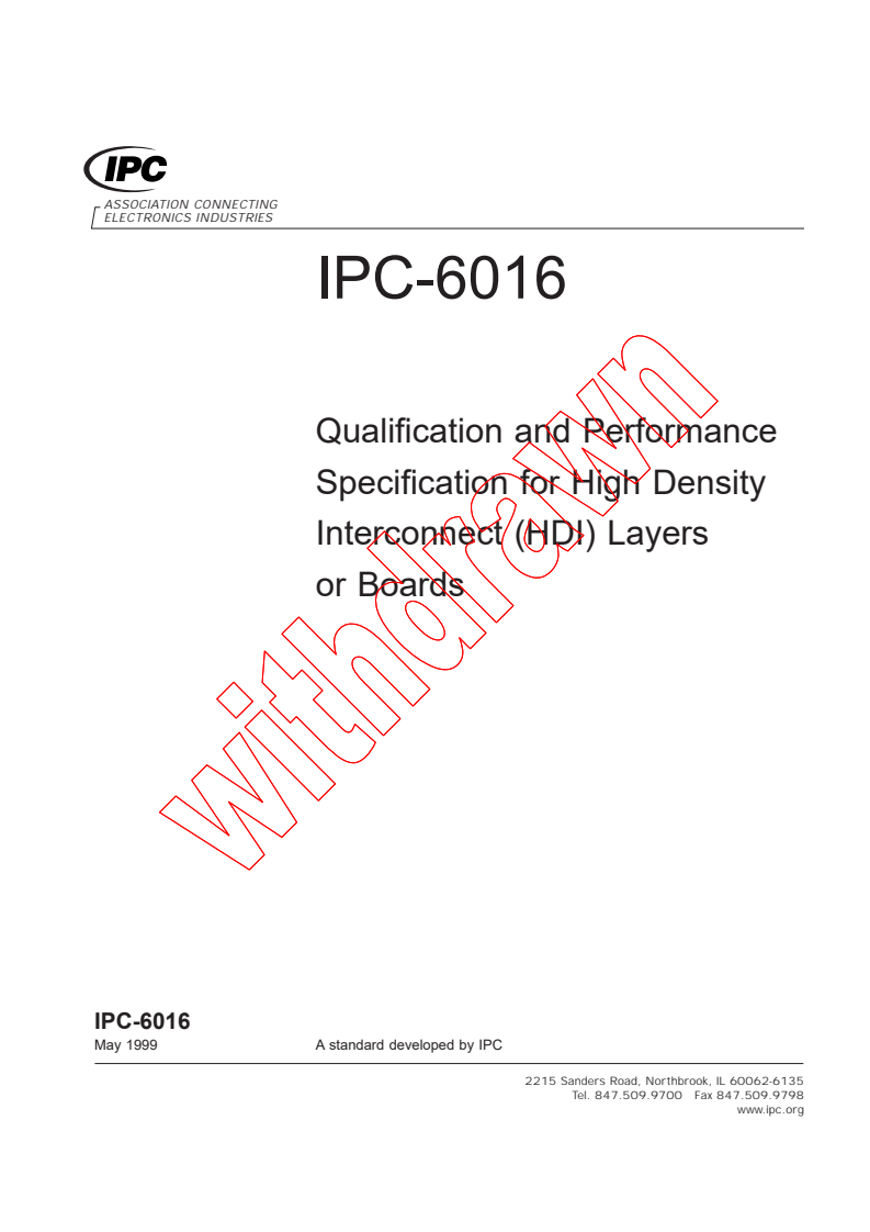IEC PAS 62293:2001 - Qualification and performance specification for high density interconnect (HDI) layers or boards (IPC 6016)
Released:11/28/2001
Isbn:283186061X
