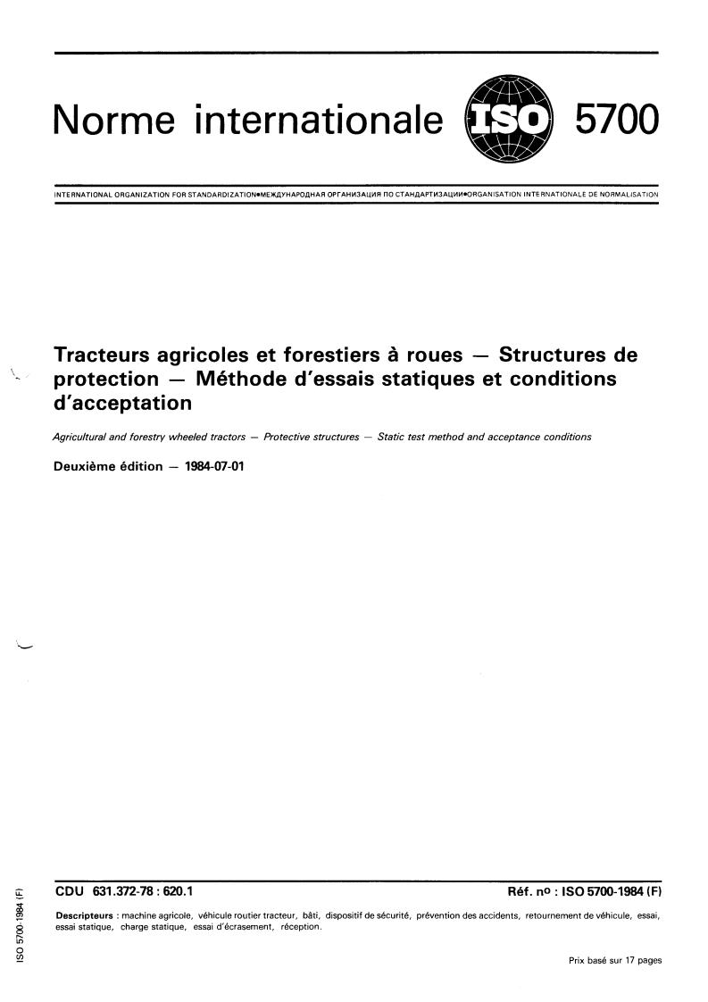 ISO 5700:1984 - Agricultural and forestry wheeled tractors — Protective structures — Static test method and acceptance conditions
Released:7/1/1984