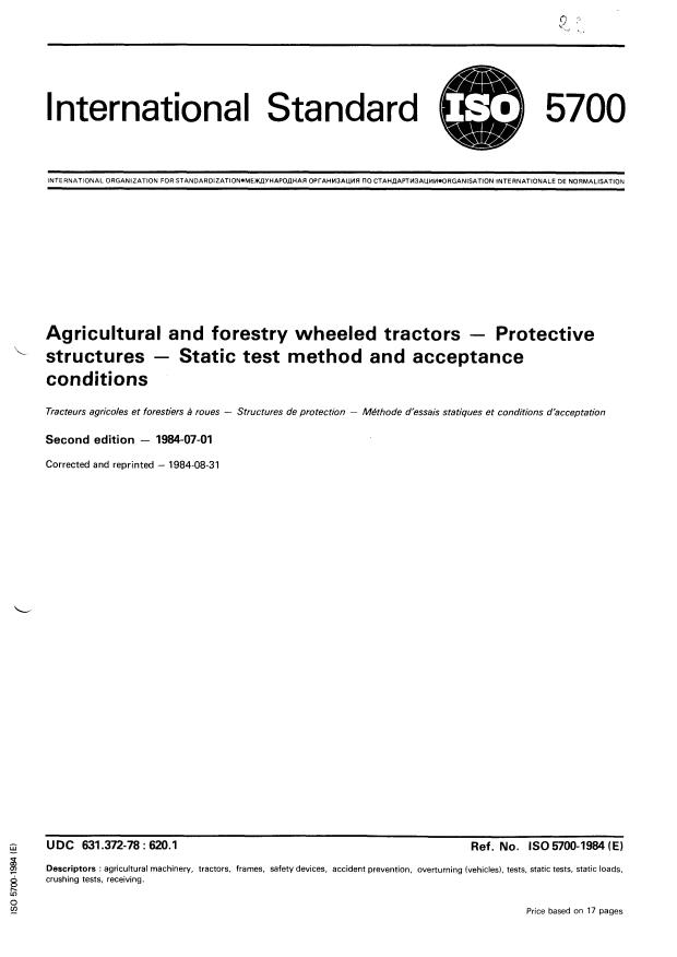 ISO 5700:1984 - Agricultural and forestry wheeled tractors -- Protective structures -- Static test method and acceptance conditions