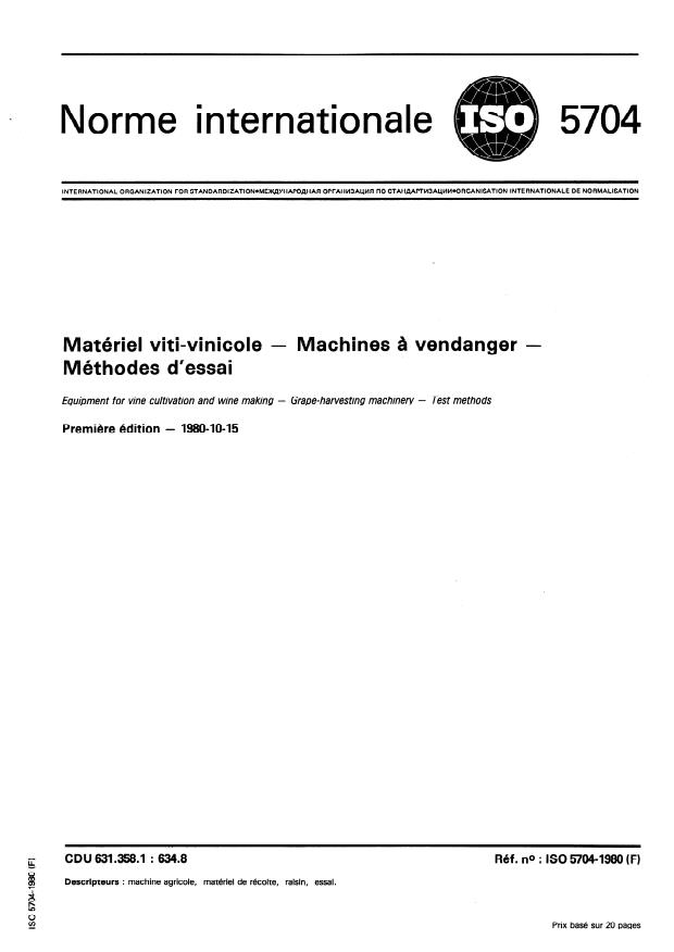 ISO 5704:1980 - Matériel viti-vinicole -- Machines a vendanger -- Méthodes d'essai