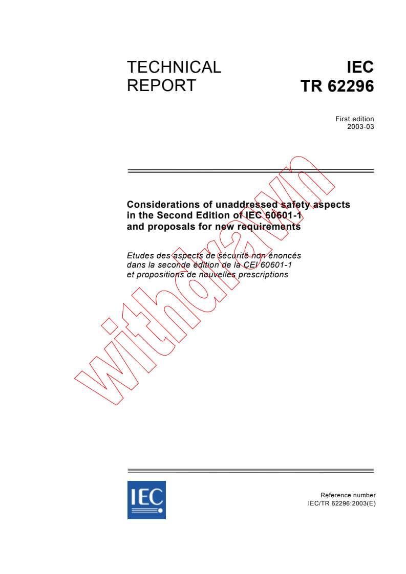 IEC TR 62296:2003 - Considerations of unaddressed safety aspects in the Second Edition of IEC 60601-1 and proposals for new requirements
Released:3/18/2003
Isbn:2831869064