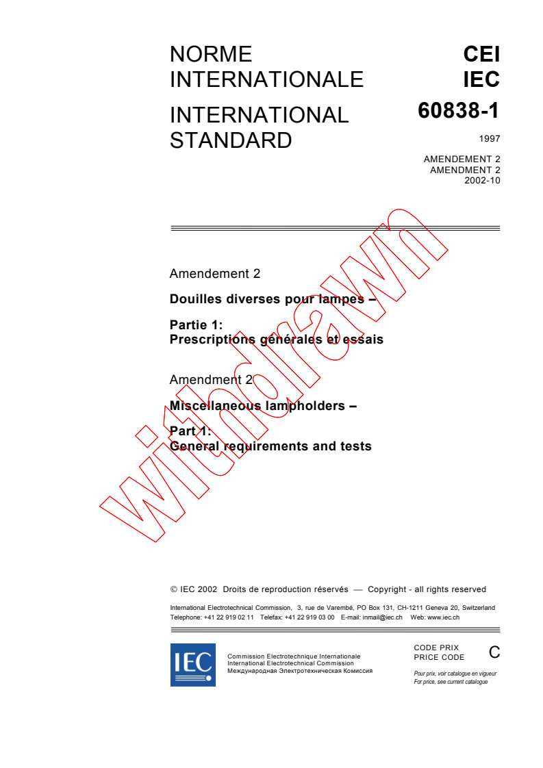 IEC 60838-1:1997/AMD2:2002 - Amendment 2 - Miscellaneous lampholders - Part 1: General requirements and tests
Released:10/8/2002
Isbn:2831866278
